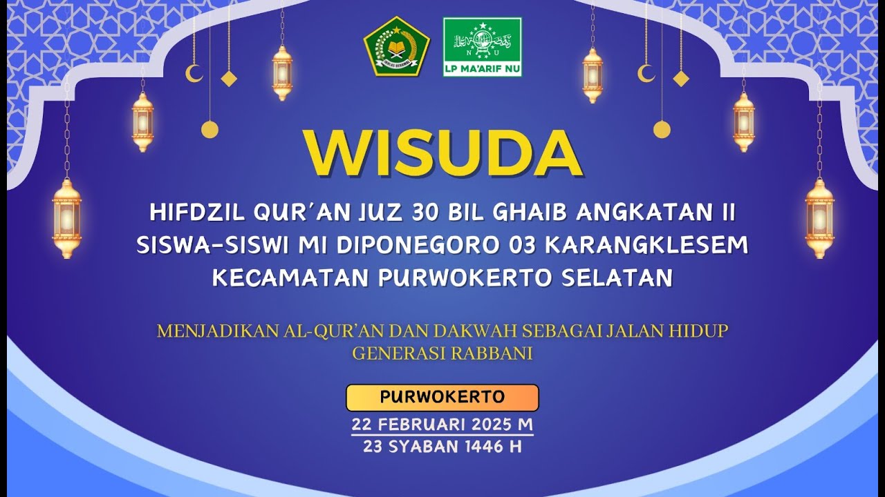 WISUDA HIFDZIL QUR'AN JUZ 30 BIL GHAIB ANGKATAN II MI DIPONEGORO 03 KARANGKLESEM | 22 FEBRUARI 2025