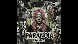 PIXIE-T - Paranoia [Sensual Version]