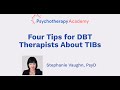 4 Tips for Overcoming Fear of Addressing Therapy-Interfering Behaviors [DBT Essentials]