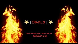 Serine Hovhannisyan  - Imacir Sirel em (DIABLO mix) Resimi