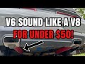 How to make your V6 Sound like a V8 exhaust!! CHEAP!! Cold starts &amp; Revs!!!