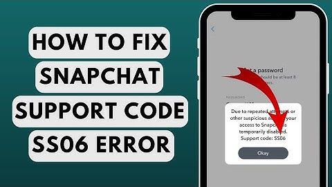 How to Fix Snapchat Support Code SS06 (2023) | SS06 Error Snapchat