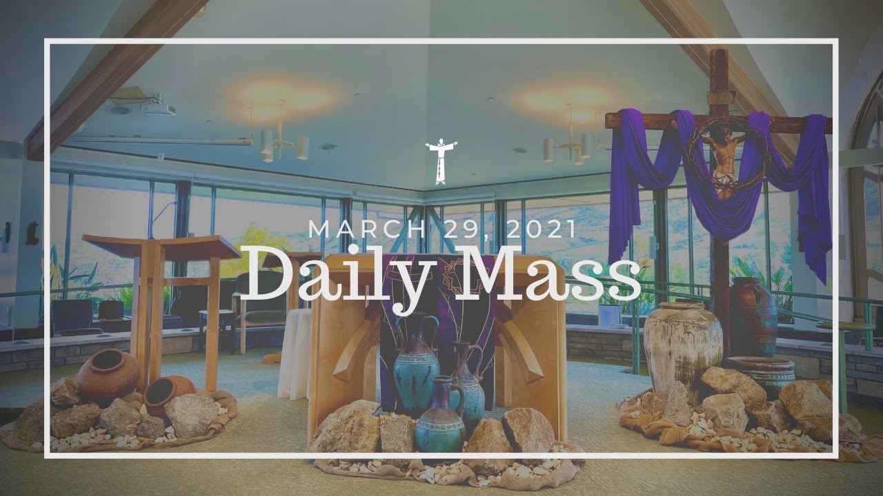 Daily Mass March 29, 2021 YouTube