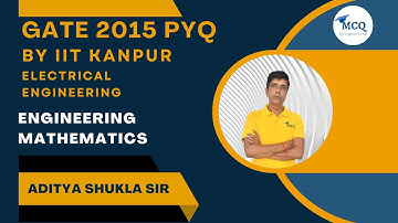 Engineering Mathematics PYQ 2015 GATE Exam | IIT-KANPUR | Questions With Solutions | EE | MCQ