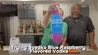 Trying Svedka Blue Raspberry Flavored Vodka #bottlehuntersreviews