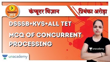 MCQ of Concurrent Processing | CS for DSSSB/KVS/ALLTET | Priyanka Arora