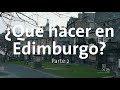 Qué hacer en Edimburgo Parte 2 | Alan por el mundo