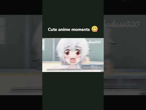 Cute anime moments 😋