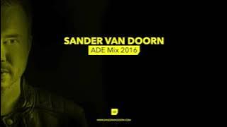 Download lagu Sander van Doorn - ADE Mix 2016