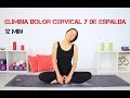 Alivia DOLOR CERVICAL, de ESPALDA, entre OPOMPLATOS | 12 min ejercicios en casa