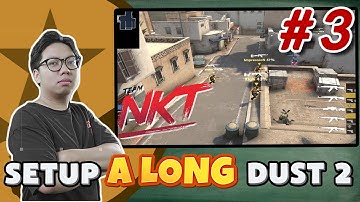 [CS:GO - Tấn Công] Setup A Long Dust 2 như Team NKT vs. Checkmate | Capt Hoag