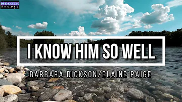 I Know Him So Well - Elaine Page and Barbara Dickson (Lyrics Video)