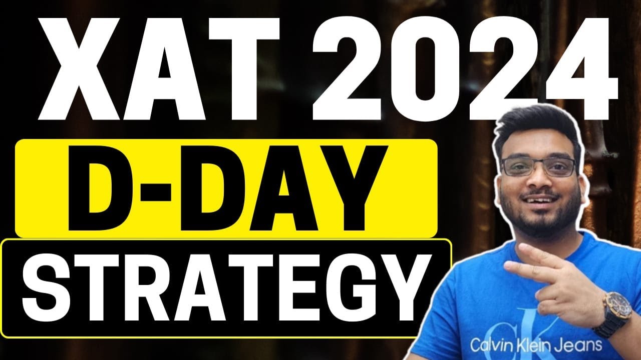 XAT 2024 D Day Strategy with Ketan Sir | How to Attempt XAT Paper ...