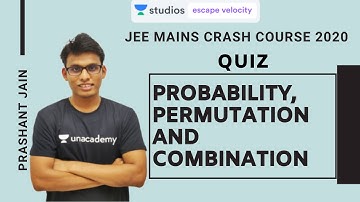Live Quiz on Probability and Permutation and Combination | JEE Mains Crash Course 2020