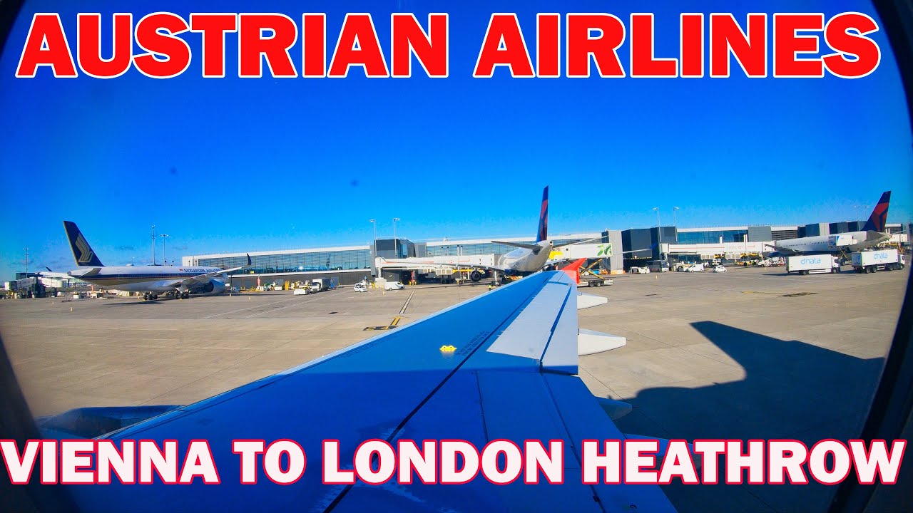 Austrian Airlines Economy Class | Vienna To London Heathrow