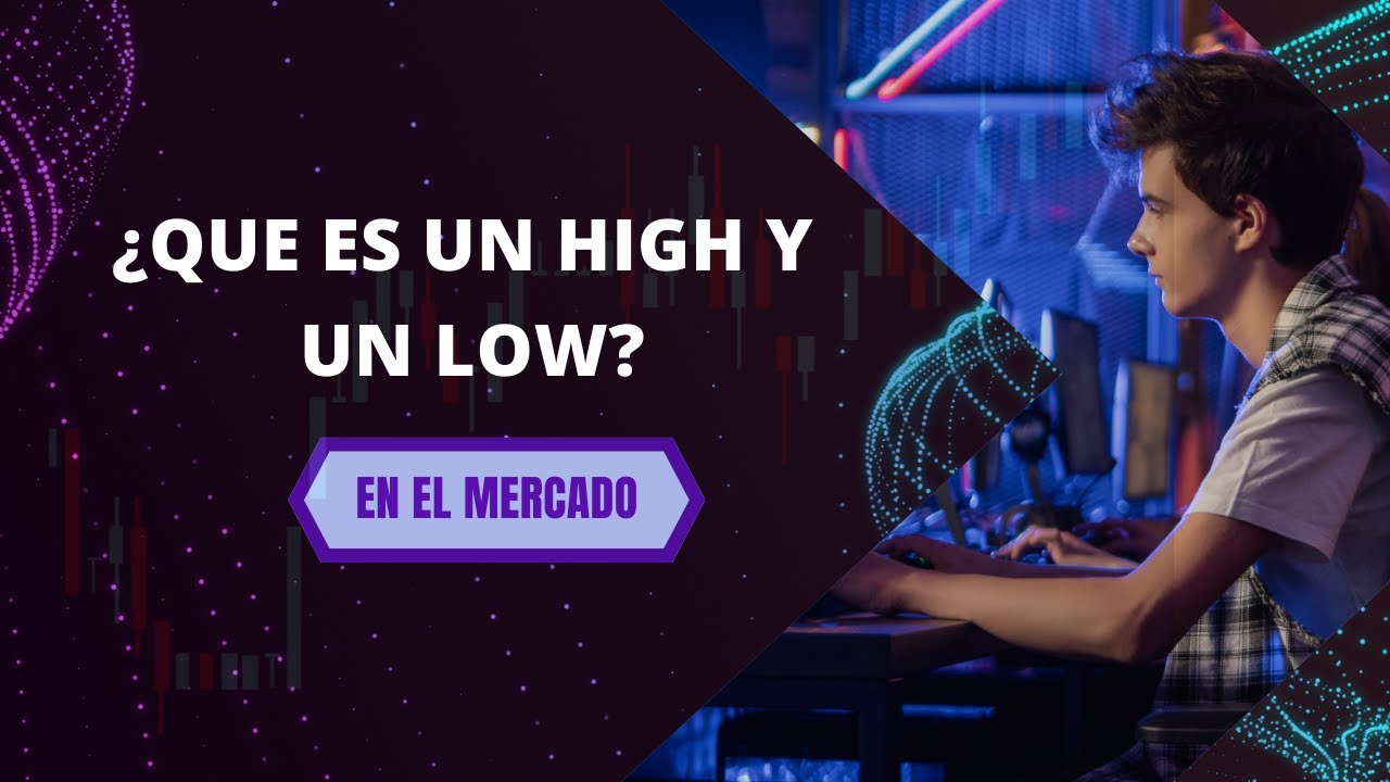 ¿QUÉ ES UN HIGH Y QUÉ ES UN LOW - YouTube
