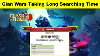 Clan Wars Taking Long Searching Time Issue || Clan Wars Searching Problem || Clan Wars Coc screenshot 2