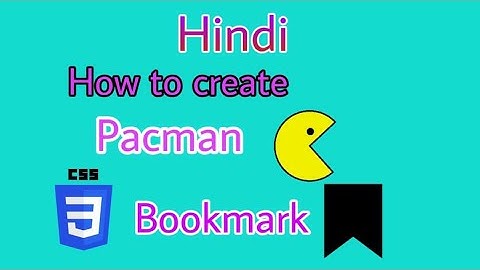 How To Create PACMAN and BOOKMARK Shapes Using CSS | Learn CSS | CSS Shapes