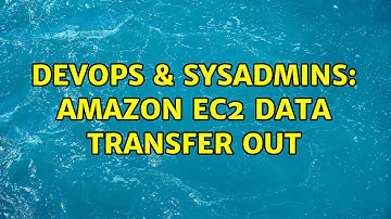 DevOps & SysAdmins: Amazon ec2 Data transfer out