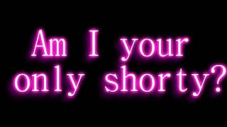 Your My Only Shorty - Demi Lovato Ft Iyaz - Lyrics HD