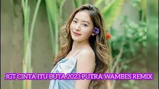 lgu joget cinta itu buta terbaru 2023 putra wambes remix