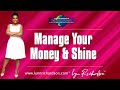 Managing Your Money By Making Your Light Shine | Manage Your Money Mindset Masterclass