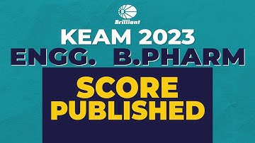 KEAM 2023 -  Engg. & B. Pharm | Score published #resultsmatter
