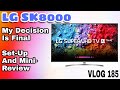 LG SK8000 4K UHD HDR - Setup and Mini-Review