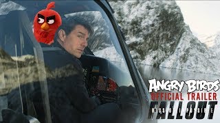 Angry Birds Mission: Impossible - Fallout (2018) - Mashup Trailer - AB FANN 001 Angry Birds Mission: Impossible - Fallout (2018) - Mashup Trailer - AB FANN 001