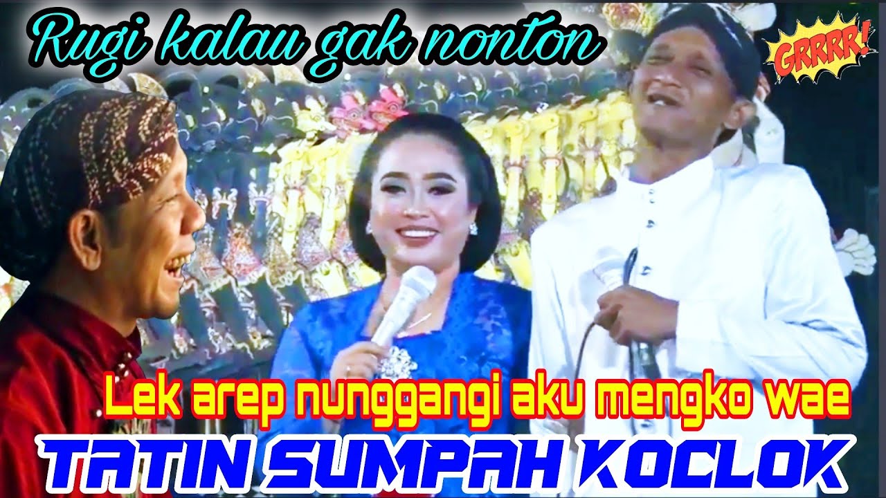 Tatin sumpah edian penampilane kali ini gandrung karo mbah wondo gawe ngakak terus