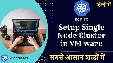 How to create Single Node Cluster in Kubernetes FULL DEMO in hindi | Kubernetes Tutorials in hindi