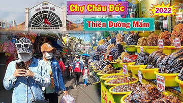 CHỢ CHÂU ĐỐC An Giang - Thiên Đường Các Loại Mắm Nổi Tiếng Nhất Miền Tây #ChungMộtVòngTay
