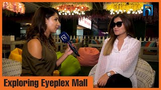 || Exploring Eyeplex Mall | EXCUSE ME ||