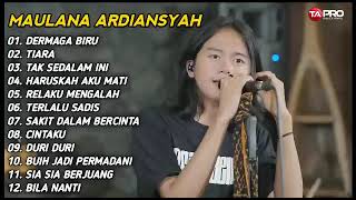 MAULANA ARDIANSYAH FULL ALBUM TERBARU 2022 | Ska Reggae