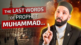 He () Suffered for You All His Life!  The Last Words of Prophet Muhammad@yaqeeninstituteofficial