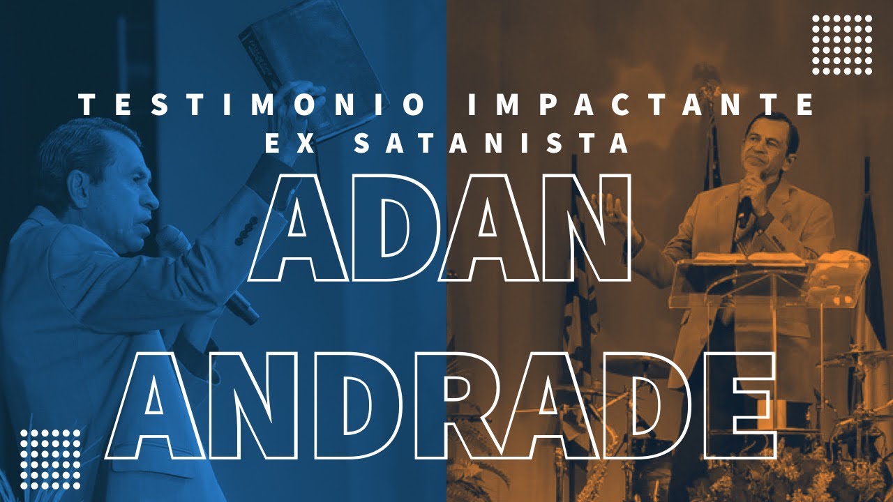 Testimonio Impactante Ex satanista Adan Andrade