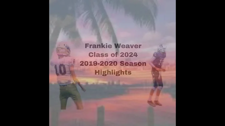 Frankie Weaver Class of 2024- 2019 season highlights