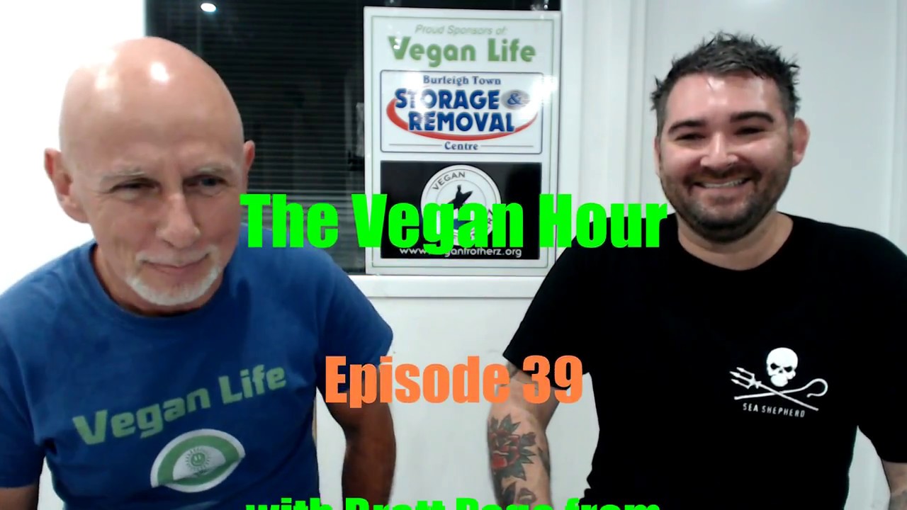 2017 Vegan Hour Ep 39 with Brett Page from Vegan Aisle YouTube