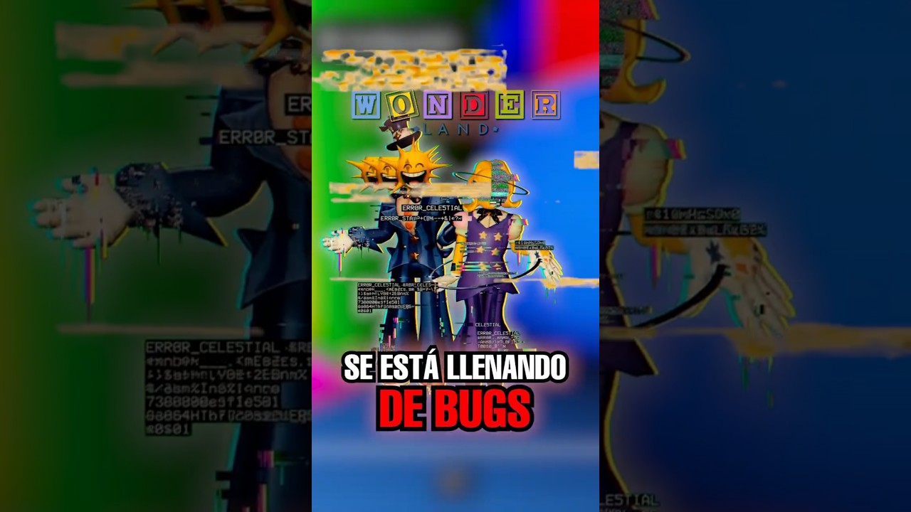 WONDERLAND SE ESTÁ LLENANDO DE BUGS 😱😢
