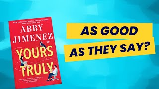 Summarizing "Yours Truly", a Book by Abby Jimenez Yours Truly Summary Abby Jimenez Book Review