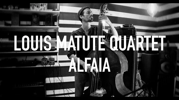 Louis Matute Quartet - Alfaia