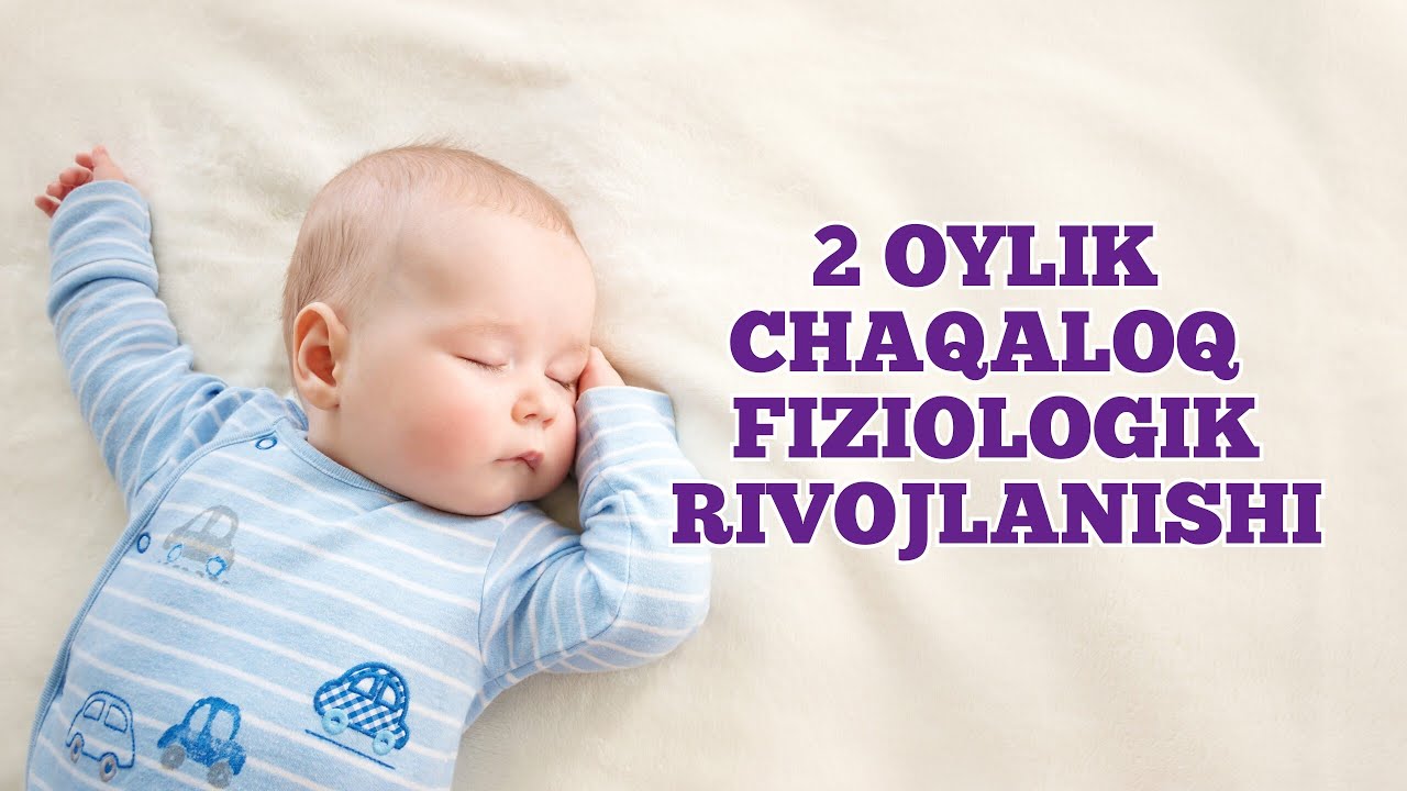 2 Oylik chaqaloq va uning rivojlanishi