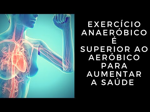 Exercício Anaeróbico é Superior ao Aeróbico Para Aumentar a Saúde