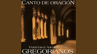 Video thumbnail of "Los Gregorianos - Señor, Oye Mi Voz"