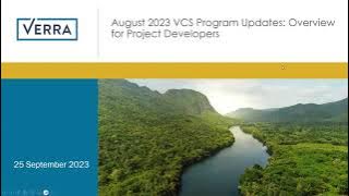 August 2023 VCS Program Updates Overview for Project Developers