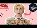 Seungkwan member of seventeen boyband Biography2023-lifestyle,profile,age,career,hitsong&amp; more