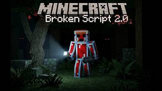 Minecraft'ta BROKEN SCRIPT 2.0'yi Oynadım! 😨 | Yeni Varlıklar ve Korkunç Olaylar