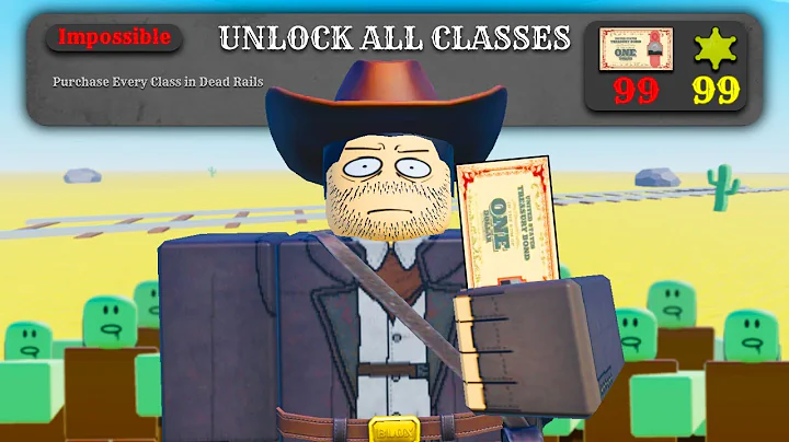 I Unlocked EVERY CLASS in Dead Rails