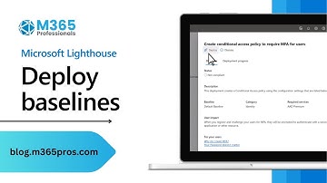 Deploy baselines -Microsoft 365 Lighthouse!