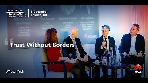 Trust In Tech Symposium 2019: Trust without borders
